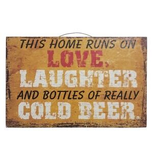 This Home Runs On Love Laughter Beer Wall Sign 7x11 Rustic Man Cave Decor Gift